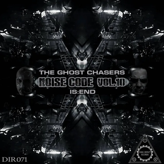 Cover: The Ghost Chasers vs Is:end - Noise Code Vol. 10