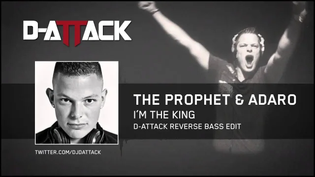 Cover: The Prophet & Adaro - I'm The King (D-Attack Reverse Bass Edit)