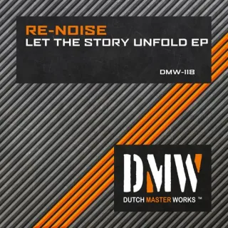 Cover: Re-Noise - Let The Story Unfold EP