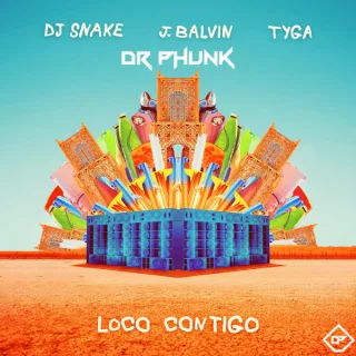Cover: DJ Snake & J. Balvin & Tyga - Loco Contigo (Dr Phunk Remix)