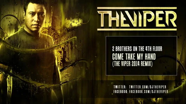 Cover: 2 Brothers on the 4th Floor - Come Take My Hand (The Viper Remix)