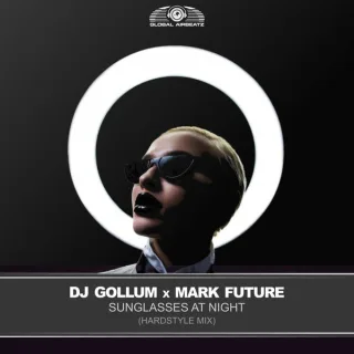 Cover: DJ Gollum & Mark Future - Sunglasses At Night (Hardstyle Mix)