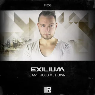 Cover: Exilium - Can't Hold Me Down