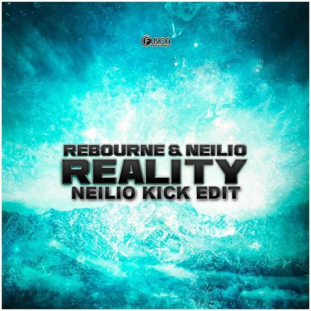 Cover: Rebourne & Neilio - Reality (Neilio Kick Edit)