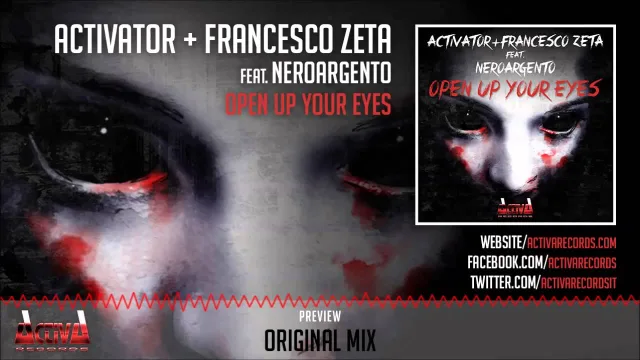 Cover: Activator & Francesco Zeta ft Nero Argento - Open Up Your Eyes