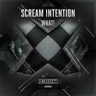 Cover: Scream Intention - What!