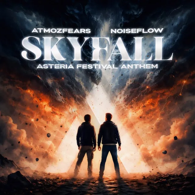 Cover: Atmozfears & Noiseflow - Skyfall (Asteria 2026 Anthem)