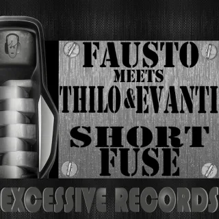 Cover: Fausto & Thilo & Evanti - Short Fuse