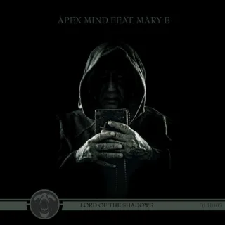 Cover: Apex Mind & Mary B - Lord Of The Shadows
