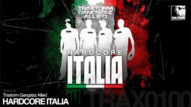 Cover: Traxtorm Gangstaz Allied - Hardcore Italia