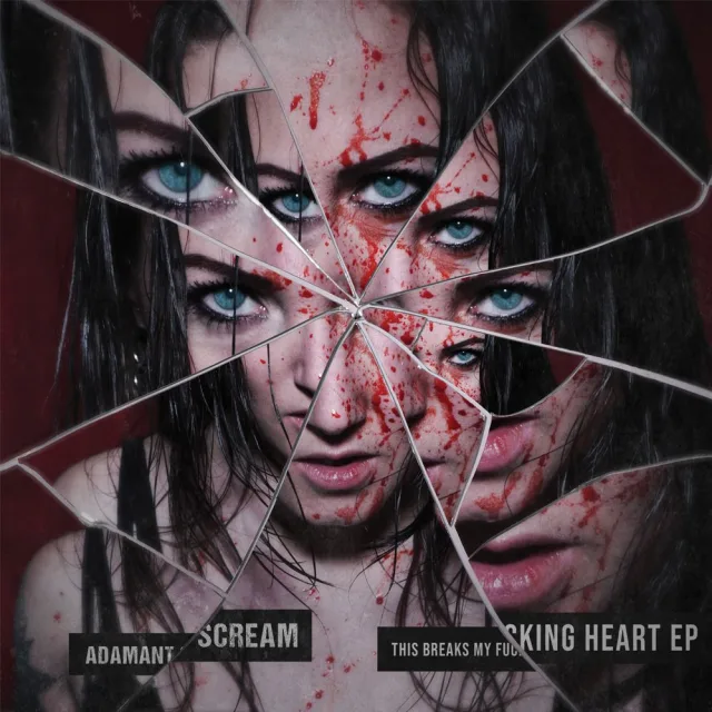 Cover: Adamant Scream - This Breaks My Fucking Heart EP