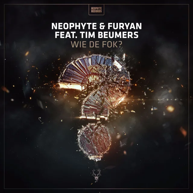 Cover: Neophyte & Furyan feat. Tim Beumers - Wie De Fok?