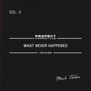 Cover: Mark Zolden - What Never Happened Vol. V