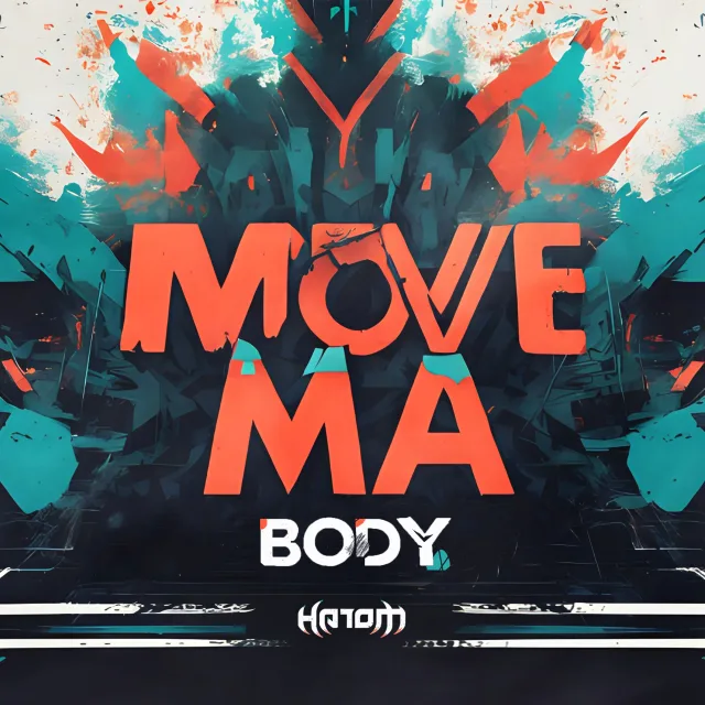 Cover: Hatom - Move Ma Body