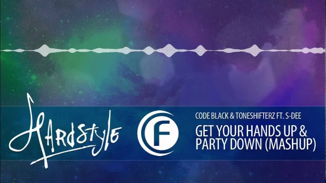 Cover: Code Black & Toneshifterz feat. S-Dee - Get Your Hands Up & Party Down (Mashup)