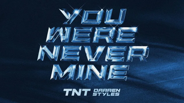 Cover: TNT & Darren Styles - You Were Never Mine