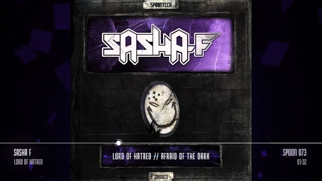 Cover: Sasha F - Lord Of Hatred / Afraid Of The Dark