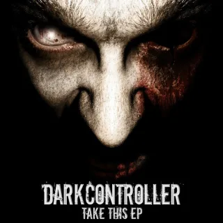 Cover: Darkcontroller - Take This EP