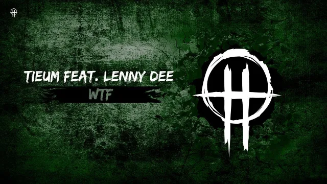 Cover: - Tieum feat. Lenny Dee – WTF EP