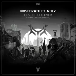 Cover: Nosferatu - Hostile Takeover (Official Unity Anthem 2016)
