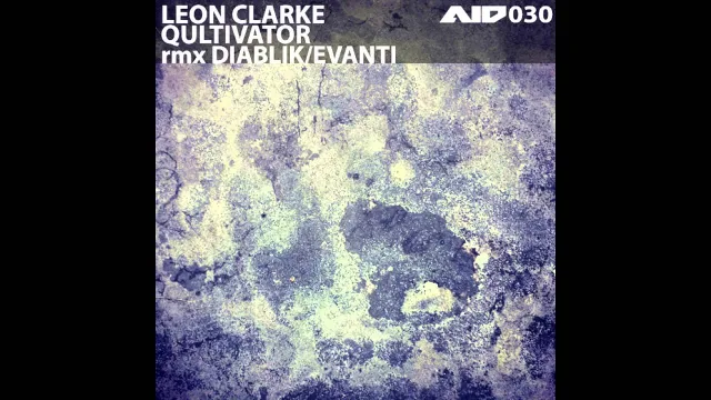 Cover: Leon Clarke - Qultivator (Rmx DiabLik/Evanti)