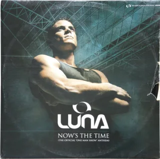 Cover: Luna - Now's The Time (The Official "One Man Show" Anthem)