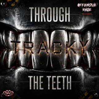 Cover: Tracky - Through The Teeth