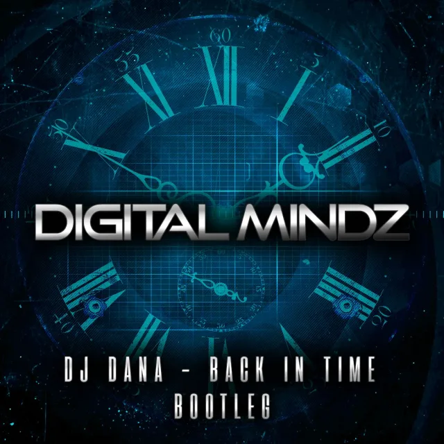 Cover: DJ Dana - Back in Time (Digital Mindz bootleg)