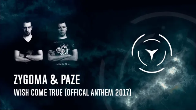 Cover: Zygoma & Paze - Wish Come True (Official Wish Come True Anthem 2017)