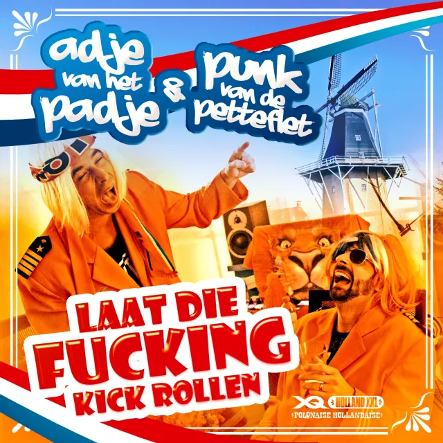 Cover: Adje Van Het Padje & Punk Van De Petteflet - Laat Die Fucking Kick Rollen