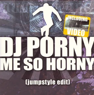 Cover: DJ Porny - Me So Horny (Jumpstyle Edit)