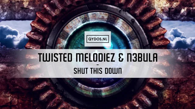 Cover: Twisted Melodiez & N3bula ft. Gladys - Shut This Down