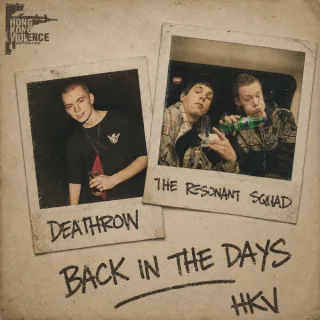 Cover: Deathrow & The Resonant Squad - Back In The Days
