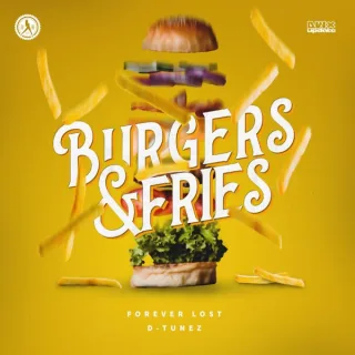Cover: Forever Lost & D-Tunez - Burgers & Fries