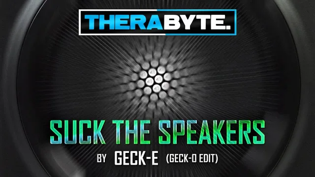 Cover: Geck-e - Suck The Speakers (TBYTE-040/Therabyte)