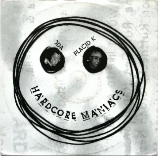 Cover: DJ JDA & Placid K - Hardcore Maniacs