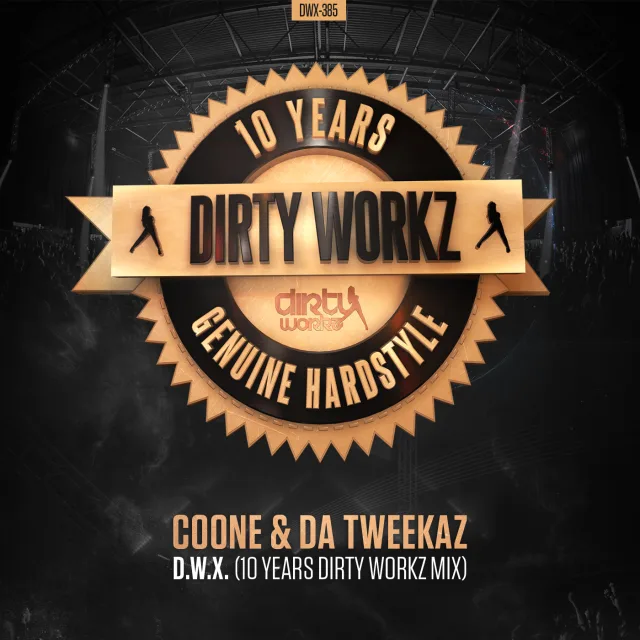 Cover: Coone & Da Tweekaz - D.W.X. (10 Years Dirty Workz Mix)