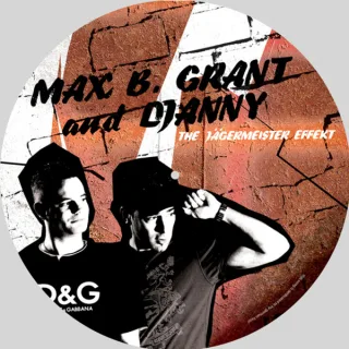 Cover: Max B. Grant & Djanny Projekt - The Jägermeister Effekt