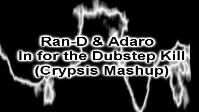 Cover: Ran-D & Adaro - In for the Dubstep Kill (Crypsis Mashup)