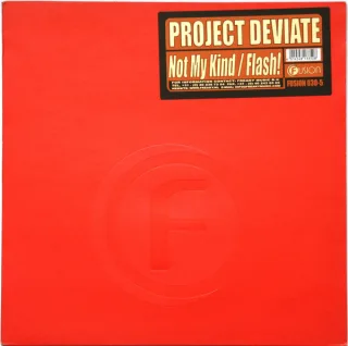 Cover: Project Deviate - Not My Kind / Flash!