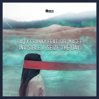 Cover: BAQ x Cranky ft. Dr. Magee - Invisible / Seize The Day