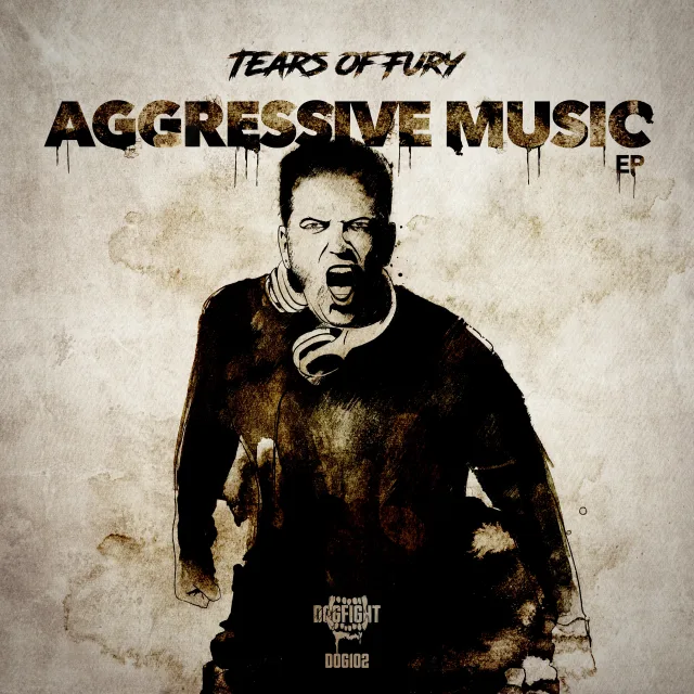 Cover: Tears Of Fury - Aggressive Music EP