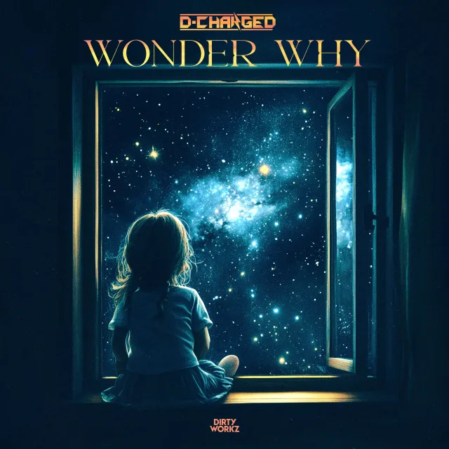 Cover: D-Charged - Wonder Why