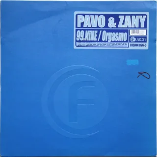 Cover: Pavo & Zany - 99.Nine / Orgasmo