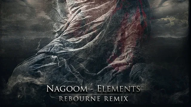 Cover: Nagoom - Elements (Rebourne Remix)