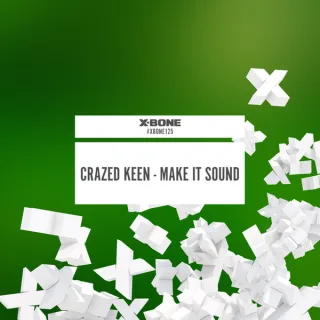 Cover: Crazed Keen - Make It Sound