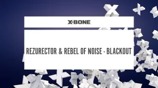 Cover: Rezurector & Rebel Of Noise - Blackout