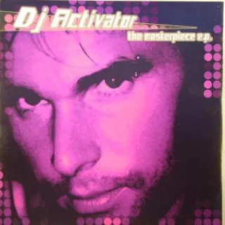 Cover: Activator - The Masterpiece E.P.