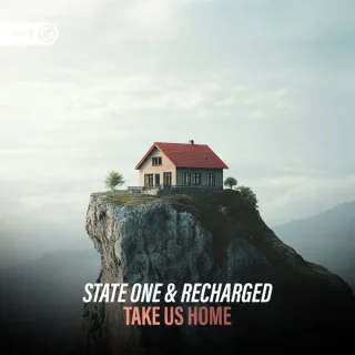 Cover: State One & Recharged - Take Us Home
