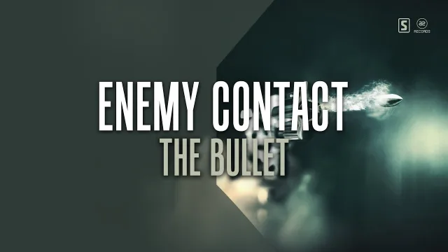 Cover: Enemy Contact - The Bullet